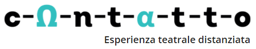 Contatto - Esperienza teatrale distanziata