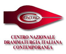 CENTRO NAZIONALE DRAMMATURGIA ITALIANA CONTEMPORANEA